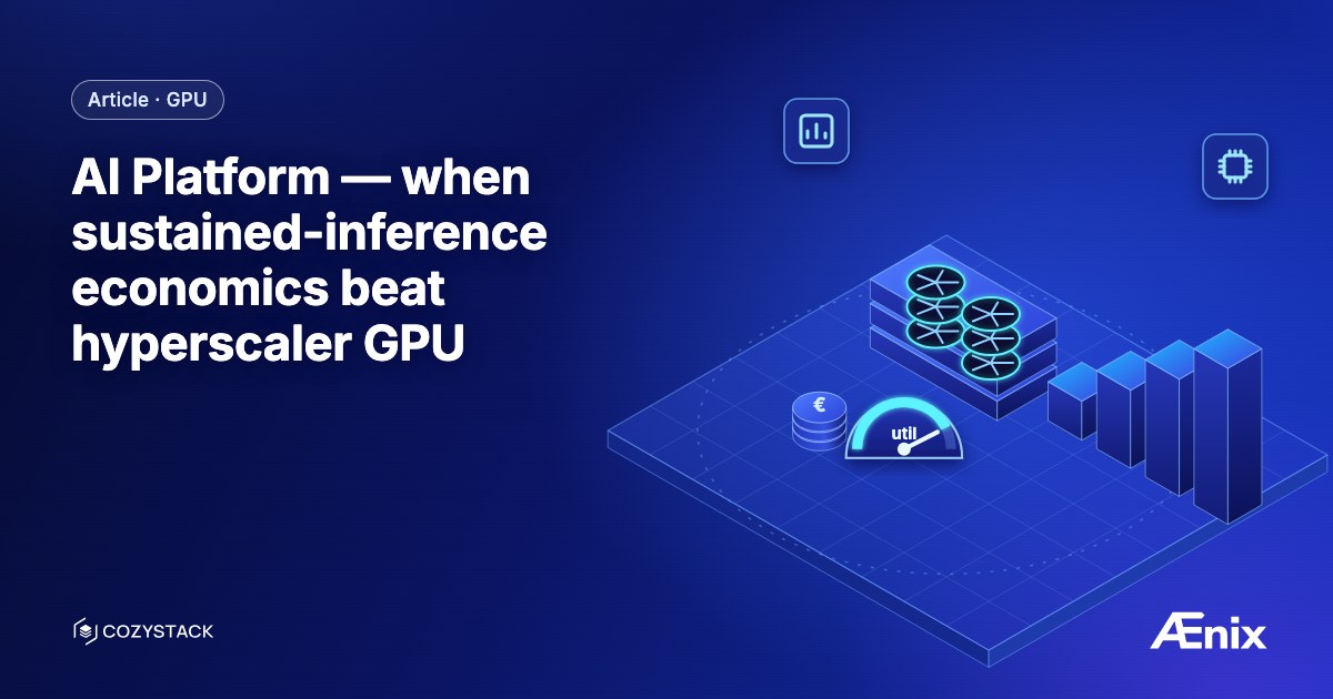AI Platform — when sustained-inference economics beat hyperscaler GPU