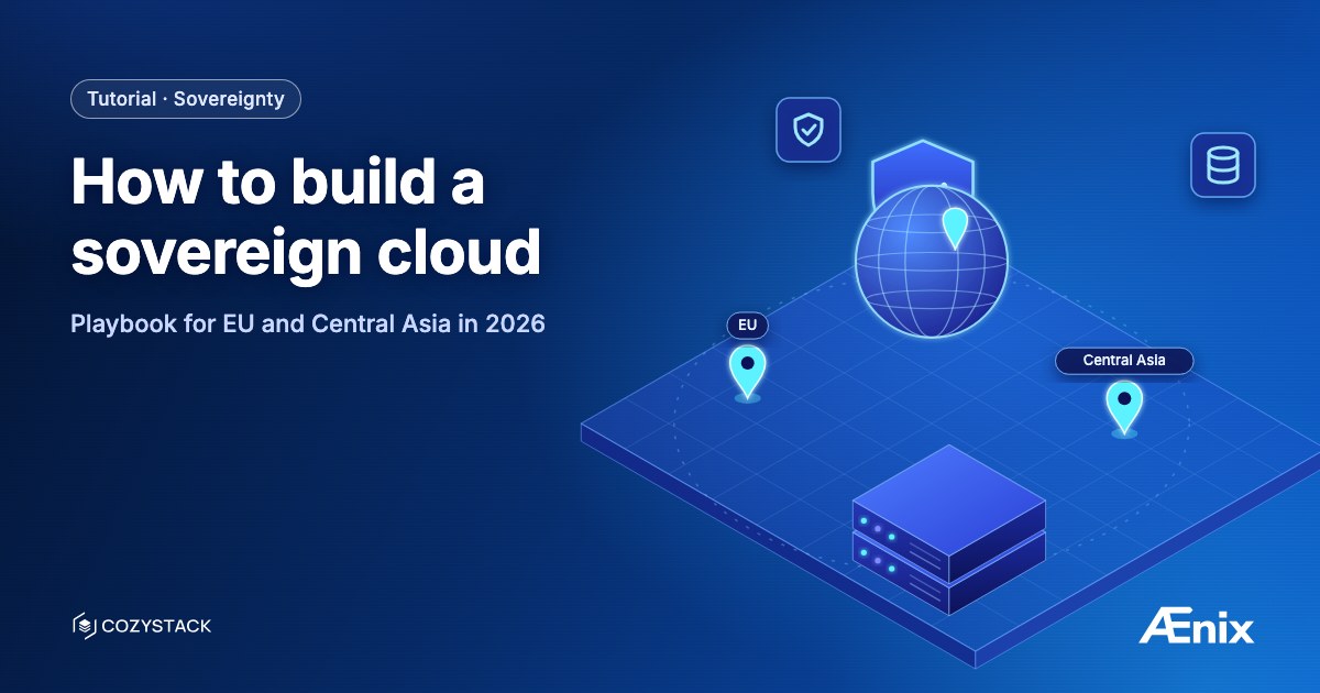 How to build a sovereign cloud — playbook for EU and Central Asia in 2026