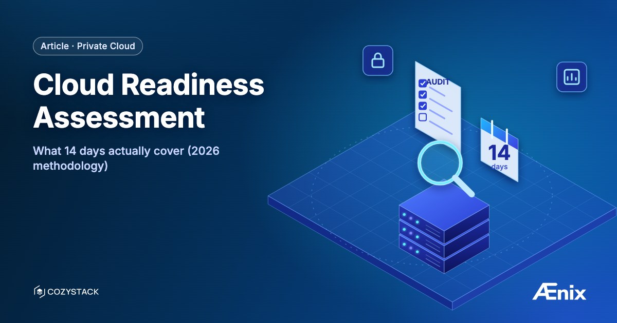 Cloud Readiness Assessment — what 14 days actually cover (2026 methodology)