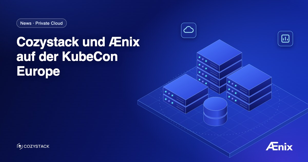 Cozystack und Ænix auf der KubeCon Europe