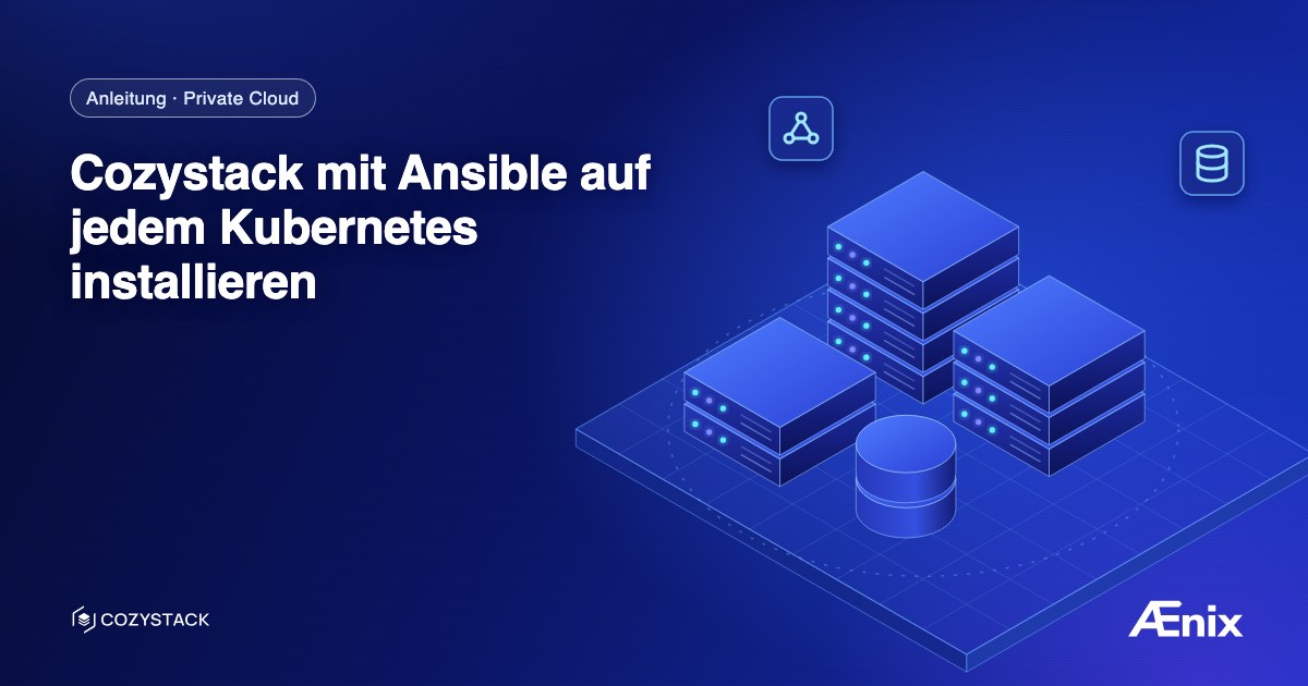 Cozystack mit Ansible auf jedem Kubernetes installieren