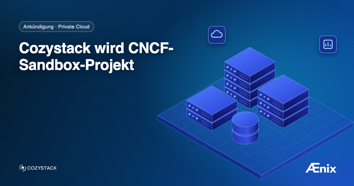 Cozystack wird CNCF-Sandbox-Projekt