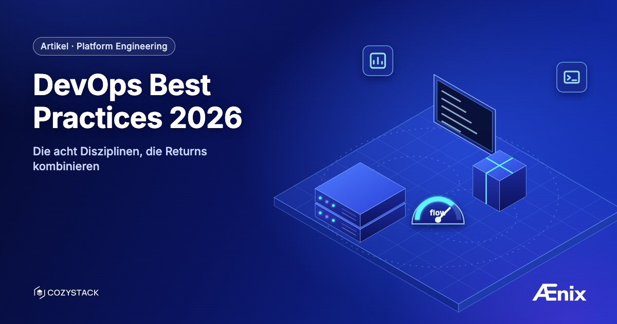 DevOps Best Practices 2026 — die acht Disziplinen, die Returns kombinieren