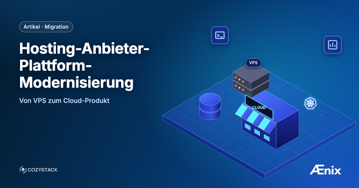 Hosting-Anbieter-Plattform-Modernisierung — von VPS zum Cloud-Produkt