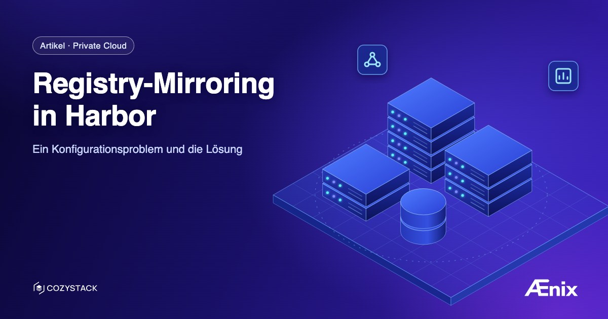 Registry-Mirroring in Harbor: ein Konfigurationsproblem und die Lösung