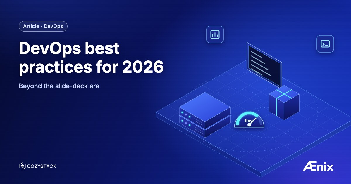 DevOps best practices for 2026 — beyond the slide-deck era