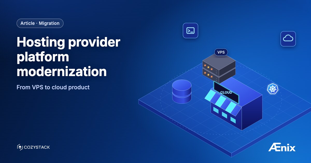 Hosting provider platform modernization — from VPS to cloud product