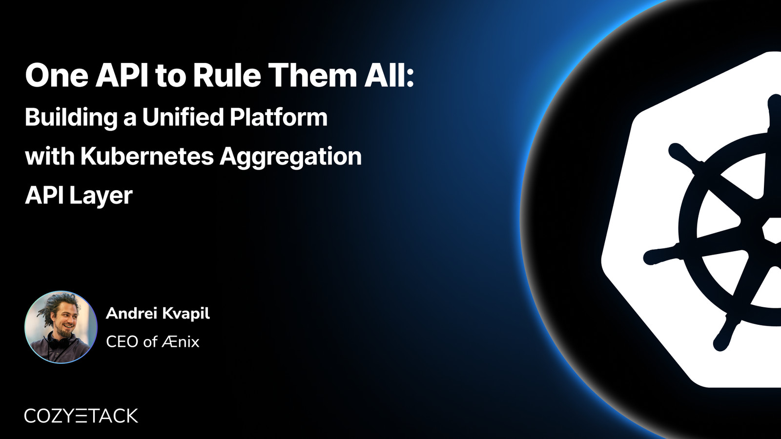 CNCF-Webinar: One API to Rule Them All